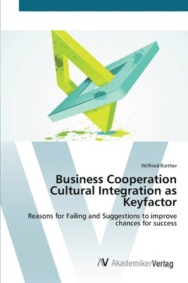 bokomslag Business Cooperation Cultural Integration as Keyfactor