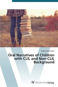 bokomslag Oral Narratives of Children with CLIL and Non-CLIL Background