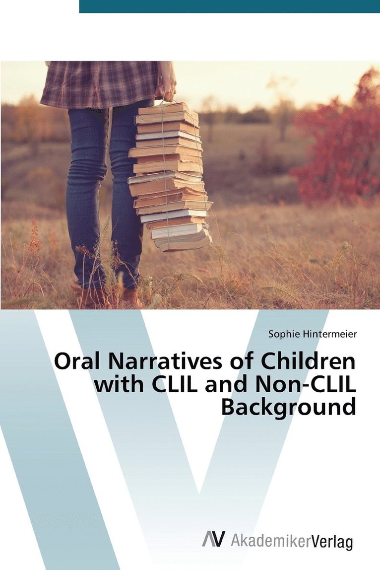 Oral Narratives of Children with CLIL and Non-CLIL Background 1