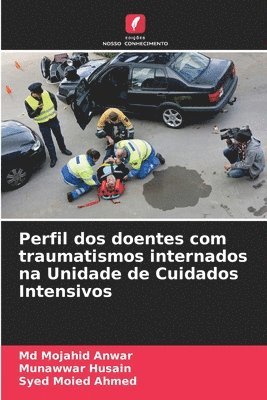 bokomslag Perfil dos doentes com traumatismos internados na Unidade de Cuidados Intensivos