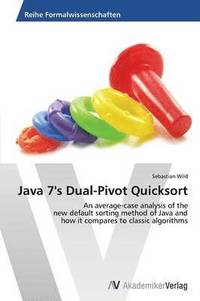 bokomslag Java 7's Dual-Pivot Quicksort