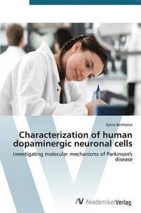 bokomslag Characterization of human dopaminergic neuronal cells