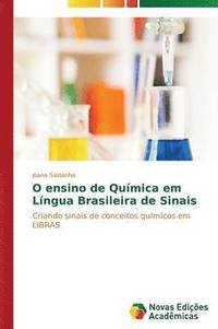 bokomslag O ensino de Qumica em Lngua Brasileira de Sinais
