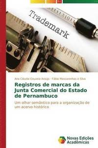 bokomslag Registros de marcas da Junta Comercial do Estado de Pernambuco