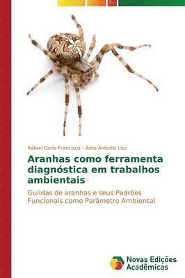 Aranhas como ferramenta diagnstica em trabalhos ambientais 1