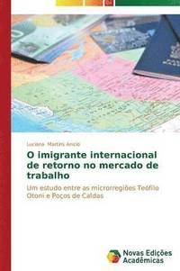 bokomslag O imigrante internacional de retorno no mercado de trabalho