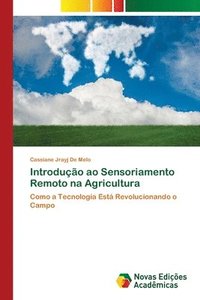 bokomslag Introduo ao Sensoriamento Remoto na Agricultura