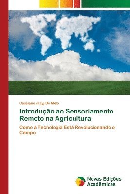 Introduo ao Sensoriamento Remoto na Agricultura 1