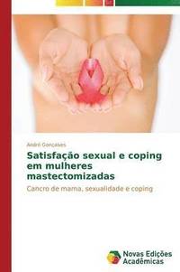 bokomslag Satisfao sexual e coping em mulheres mastectomizadas
