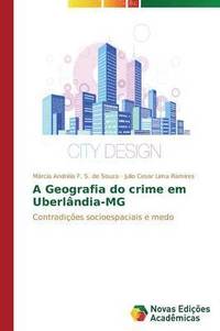 bokomslag A Geografia do crime em Uberlndia-MG