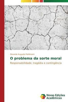 bokomslag O problema da sorte moral