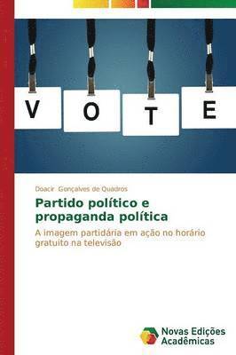 bokomslag Partido poltico e propaganda poltica