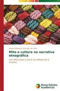 bokomslag Mito e cultura na narrativa etnogrfica