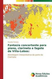 bokomslag Fantasia concertante para piano, clarineta e fagote de Villa-Lobos