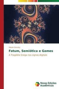 bokomslag Fatum, Semitica e Games