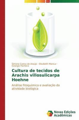 bokomslag Cultura de tecidos de Arachis villosulicarpa Hoehne