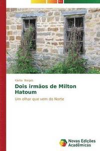 bokomslag Dois irmos de Milton Hatoum