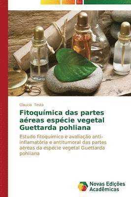 Fitoqumica das partes areas espcie vegetal Guettarda pohliana 1