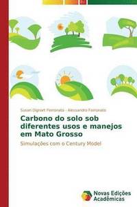 bokomslag Carbono do solo sob diferentes usos e manejos em Mato Grosso