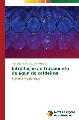 bokomslag Introdução ao tratamento de água de caldeiras
