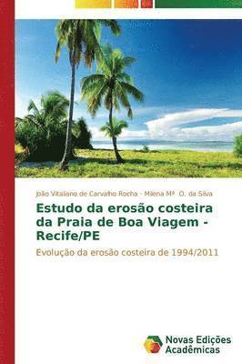 Estudo da eroso costeira da Praia de Boa Viagem - Recife/PE 1