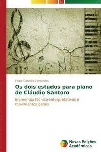 bokomslag Os dois estudos para piano de Cludio Santoro