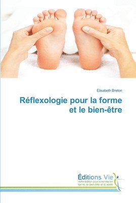 bokomslag Réflexologie pour la forme et le bien-être