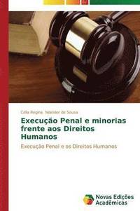 bokomslag Execuo Penal e minorias frente aos Direitos Humanos