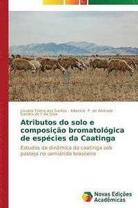 bokomslag Atributos do solo e composio bromatolgica de espcies da Caatinga
