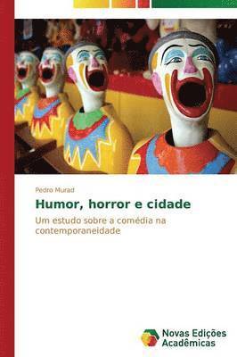 bokomslag Humor, horror e cidade