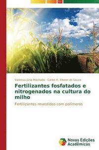 bokomslag Fertilizantes fosfatados e nitrogenados na cultura do milho