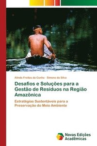 bokomslag Desafios e Soluções para a Gestão de Resíduos na Região Amazônica