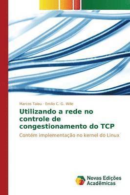 Utilizando a rede no controle de congestionamento do TCP 1