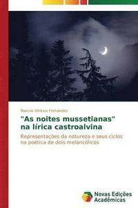 bokomslag &quot;As noites mussetianas&quot; na lrica castroalvina