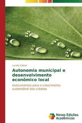 bokomslag Autonomia municipal e desenvolvimento econmico local