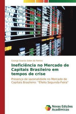 bokomslag Ineficincia no Mercado de Capitais Brasileiro em tempos de crise