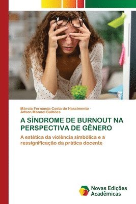 bokomslag A Sndrome de Burnout Na Perspectiva de Gnero