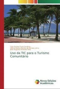 bokomslag Uso da TIC para o Turismo Comunitrio