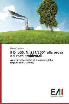 Il D. Lgs. N. 231/2001 Alla Prova Dei Reati Ambientali 1