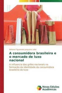 bokomslag A consumidora brasileira e o mercado de luxo nacional