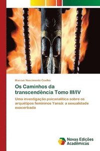 bokomslag Os Caminhos da transcendncia Tomo III/IV