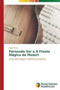 bokomslag Fernando Sor e A Flauta Mgica de Mozart