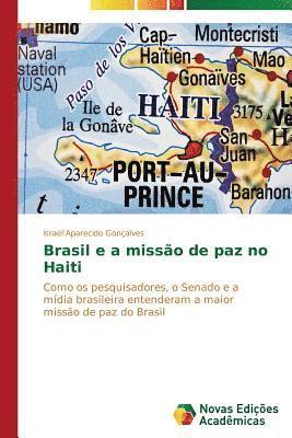 Brasil e a misso de paz no Haiti 1