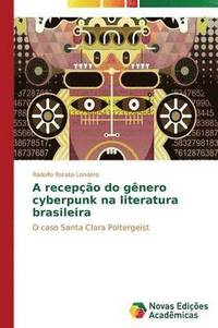 bokomslag A recepo do gnero cyberpunk na literatura brasileira