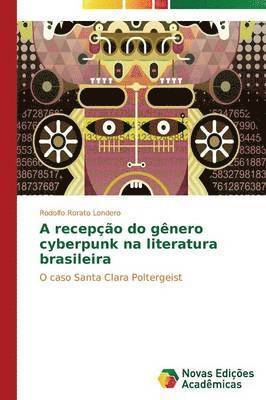 A recepo do gnero cyberpunk na literatura brasileira 1
