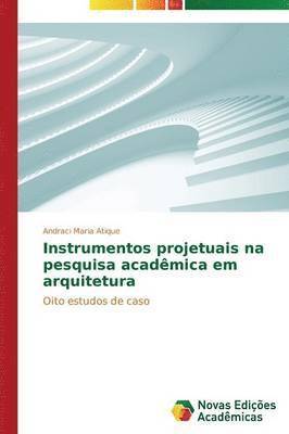 Instrumentos projetuais na pesquisa acadmica em arquitetura 1