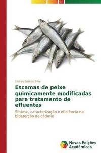 bokomslag Escamas de peixe quimicamente modificadas para tratamento de efluentes