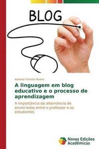 bokomslag A linguagem em blog educativo e o processo de aprendizagem