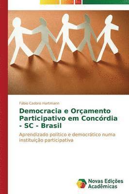 bokomslag Democracia e Oramento Participativo em Concrdia - SC - Brasil