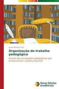 bokomslag Organizao do trabalho pedaggico